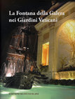 Research paper thumbnail of Il Galeone: la tecnica, i materiali costitutivi e gli interventi conservativi (The Galeone: technology, materials and conservation interventions - into "The Fountain of Galea in the Vatican Gardens").