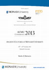 Research paper thumbnail of Ancient Cultures at Monash University (ACMU) 2013 Book of Abstracts