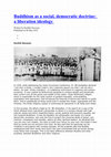 Research paper thumbnail of Buddhism as a social, democratic doctrine a liberation ideology 