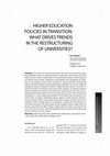 Research paper thumbnail of Higher Education Policies in Transition - What drives Trends in the Restructuring of Universities