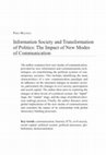 Research paper thumbnail of Information Society and Transformation of Politics - The Impact of New Modes of Communication