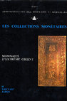 Research paper thumbnail of Les collections monétaires VII, Monnaies d’Extrême Orient, Administration des Monnaies et Médailles, 2 vol, Paris 1986.