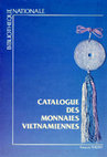 Research paper thumbnail of Catalogue des monnaies vietnamiennes 114 pp., 39 pl., Bibliothèque Nationale, Paris 1987