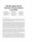 Research paper thumbnail of Life-like Agents for the Internet: A Cross-Cultural Case Study