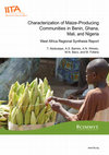 Research paper thumbnail of Characterization of Maize-Producing Communities in Benin, Ghana, Mali, and Nigeria West Africa Regional Synthesis Report