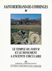 Research paper thumbnail of BADIE (A.), SABLAYROLLES  (R.) et SCHENCK  (J.-L.), Le temple du forum et le monument à enceinte circulaire, Saint-Bertrand-de-Comminges I 