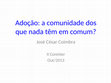 Research paper thumbnail of Adoção: a comunidade dos que nada têm em comum