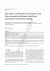 Research paper thumbnail of The effects of isokinetic knee extensor and flexor strength on dynamic stability as measured by functional reaching