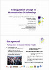 Research paper thumbnail of Triangulation Design in Humanitarian Scholarship