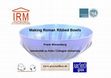 Research paper thumbnail of Making Roman Ribbed Bowls (summary of the IRM2013 lecture)