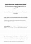 Research paper thumbnail of Auditory Steady State Cortical Responses Indicate Deviant Phonemic-Rate Processing in Adults With Dyslexia