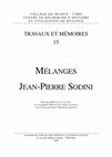 Research paper thumbnail of TRAVAUX ET MÉMOIRES | Tome XV | Mélanges Jean-Pierre Sodini