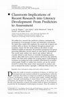 Research paper thumbnail of Classroom implications of recent research into literacy development: from predictors to assessment