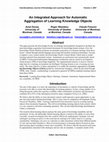 Research paper thumbnail of An Integrated Approach for Automatic Aggregation of Learning Knowledge Objects