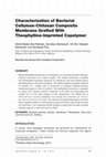 Research paper thumbnail of Characterization of Bacterial Cellulose-Chitosan Composite Membrane Grafted With Theophylline-Imprinted Copolymer