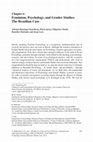 Research paper thumbnail of Feminism, Psychology, and Gender Studies: The Brazilian Case