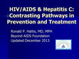 Research paper thumbnail of HIV and Hepatitis C - Contrasting Pathways in Prevention and Treatment - Update December 2013