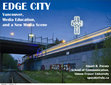 Research paper thumbnail of Edge City: Vancouver, Media Education and a New Media Scene. (Keynote)