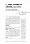 Research paper thumbnail of La Ciencia Política y sus métodos: una comparación de los programas de ciencias sociales en Colombia 