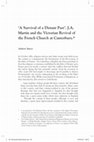 Research paper thumbnail of “A Survival of a Distant Past”. J.A. Martin and the Victorian Revival of the French Church at Canterbury