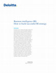 Research paper thumbnail of Business intelligence (BI) How to build successful BI strategy Introduction: Why do you need BI strategy? 1