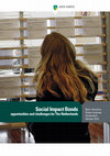 Research paper thumbnail of Social Impact Bonds opportunities and challenges for The Netherlands