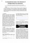 Research paper thumbnail of A Computational study on the detection of cartilage defects by ultrasound