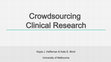 Research paper thumbnail of Crowdsourcing for Clinical Research – An Evaluation of Maturity