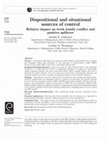 Research paper thumbnail of Dispositional and situational sources of control : Relative impact on work-family conflict and positive spillover