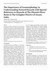 Research paper thumbnail of The Importance of Geomorphology in Understanding Natural Hazards with Special Reference to Hazards of The Dhansiri River Basin in The Golaghat District of Assam, India