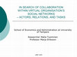 Research paper thumbnail of In search of collaboration within virtual organization's social networks - Actors, relations and tasks