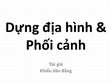 Research paper thumbnail of TK 3D cơ bản_Bài 16. DỰNG CẢNH VÀ PHỐI CẢNH