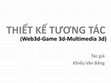 Research paper thumbnail of TK 3D cơ bản_Bài 18. THIẾT KẾ TƯƠNG TÁC THÍ NGHIỆM ẢO