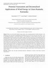 Research paper thumbnail of Potential Assessment and Decentralized Applications of Wind Energy in Uttara Kannada, Karnataka