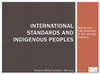 Research paper thumbnail of 2014. International Standards and Indigenous Peoples: Discourses and practices. IAIA, Viña del Mar