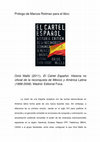 Research paper thumbnail of PRÓLOGO DEL SOCIÓLOGO MARCOS ROITMAN PARA "EL CÁRTEL ESPAÑOL" (FOCA, 2011)