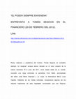 Research paper thumbnail of "EL PODER SIEMPRE ENVENENA" ENTREVISTA A TOMÁS SEGOVIA