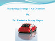 Research paper thumbnail of A Marketing Strategy An Overview ITM 5 6 2011 6 11 2011