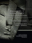 Research paper thumbnail of Simulacros y simulaciones. La formación pedagógica para el analfabetismo científico y una modesta proposición en didáctica situada para las ciencias