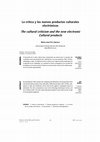 Research paper thumbnail of La crítica y los nuevos productos culturales electrónicos 