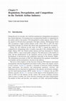 Research paper thumbnail of Regulation, Deregulation, and Competition in the Turkish Airline Industry