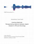 Research paper thumbnail of Interface Methods: Renegotiating relations between Sociology, STS and digital research