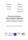 Research paper thumbnail of Ciencias Sociales y Humanidades Digitales. Técnicas, herramientas y experiencias de e-Research e investigación en colaboración.