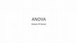 Research paper thumbnail of ANOVA Analysis Of Varians One Way ANOVA ANOVA