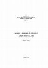 Research paper thumbnail of Bosna-Hersek ile İlgili Arşiv Belgeleri (1516-1919)