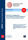 Research paper thumbnail of Dilemmas of engagement: the experience of non-governmental actors in new governance spaces