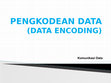 Research paper thumbnail of 03. Pengkodean Data