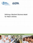 Research paper thumbnail of Defining a Resilient Business Model for Water Utilities