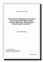 Research paper thumbnail of Labour market adjustment to economic downturns in the Catalan textile industry, 1880-1910: did employers breach implicit contracts?