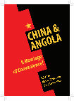 Research paper thumbnail of (2012) China and Angola: A Marriage of Convenience?, Oxford: Pambazuka Press